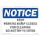 Signmission OSHA, Stop Parking Ramp Closed For Cleaning Do, 10in X 7in Rigid Plastic, 7" W, 10" L, Landscape OS-NS-P-710-L-18485 - alternate 1